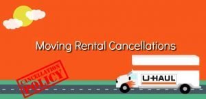 Uhaul Cancellation policy